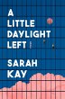 A Little Daylight Left (eBook, ePUB) - Bild 1