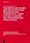 Theoretische Fragen der sozialistischen ökonomischen Integration - ihrer Leitung, Planung und ökonomischen Stimulierung (eBook, PDF)