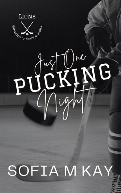 Just One Pucking Night (UNI Lions, #4) (eBook, ePUB) Cover Just One Pucking Night (UNI Lions, #4) (eBook, ePUB)