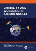 Chirality and Wobbling in Atomic Nuclei (eBook, PDF) Chirality and Wobbling in Atomic Nuclei (eBook, PDF)