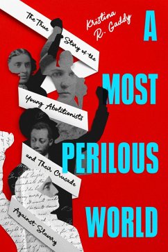 A Most Perilous World (eBook, ePUB) - Gaddy, Kristina R.