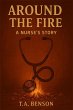 Around the Fire: A Nurse's Story... - Bild 1