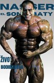 Nasser El Sonbaty - Zivot Bodibildera (eBook, ePUB)