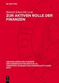 Zur aktiven Rolle der Finanzen (eBook, PDF) Zur aktiven Rolle der Finanzen (eBook, PDF)
