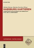 Habsburg kartieren (eBook, ePUB) Habsburg kartieren (eBook, ePUB)