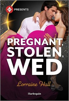 Pregnant, Stolen, Wed (eBook, ePUB) - Hall, Lorraine