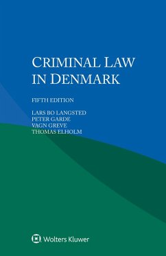 Criminal Law in Denmark (eBook, PDF) - Langsted, Lars Bo; Garde, Peter; Greve, Vagn; Elholm, Thomas