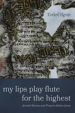 My Lips Play Flute for the Highest (eBook, ePUB) My Lips Play Flute for the Highest (eBook, ePUB)