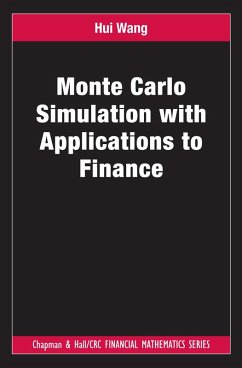 Monte Carlo Simulation with Applications to Finance (eBook, ePUB) - Wang, Hui