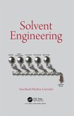 Solvent Engineering (eBook, PDF) Solvent Engineering (eBook, PDF)