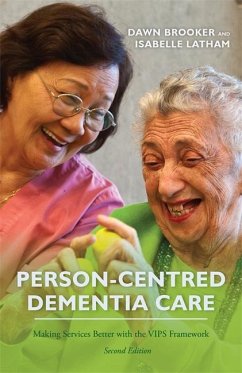 Person-Centred Dementia Care, Second Edition (eBook, ePUB) - Brooker, Dawn; Latham, Isabelle