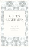 Gutes Benehmen (eBook, ePUB)