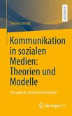 Kommunikation in sozialen Medien: Theorien und Modelle (eBook, PDF)