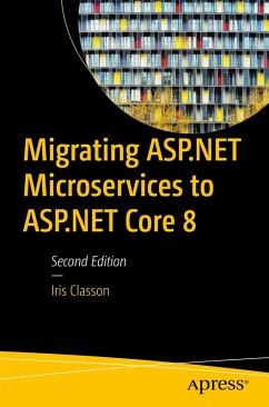 Migrating ASP.NET Microservices to ASP.NET Core 8 (eBook, PDF) - Classon, Iris