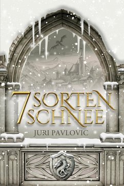 7 Sorten Schnee (eBook, ePUB) - Pavlovic, Juri