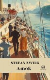 Stefan Zweig: Amok. Novellen (eBook, ePUB)