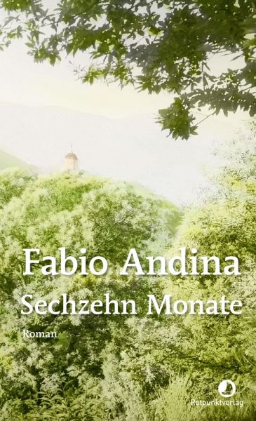 Sechzehn Monate (eBook, ePUB) Sechzehn Monate (eBook, ePUB)