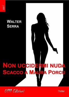 Non uccidermi nuda (eBook, ePUB) - Serra, Walter