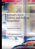 Iceland's Arctic Policies and Shifting Geopolitics (eBook, PDF)