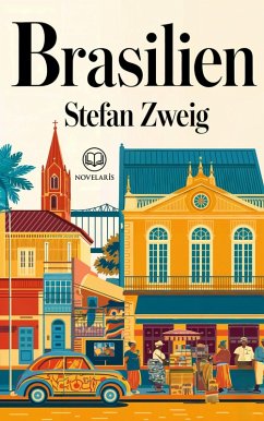 Cover Stefan Zweig: Brasilien (eBook, ePUB)