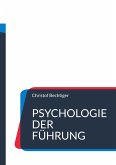 Psychologie der Führung (eBook, ePUB)