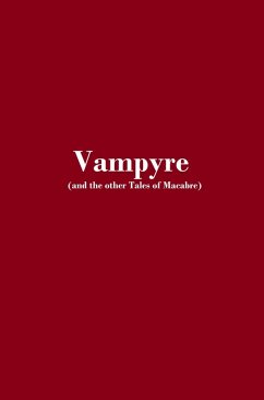 Vampyre (and the other Tales of Macabre) (eBook, ePUB) - Collection