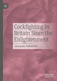 Cockfighting in Britain Since the Enlightenment (eBook, PDF)