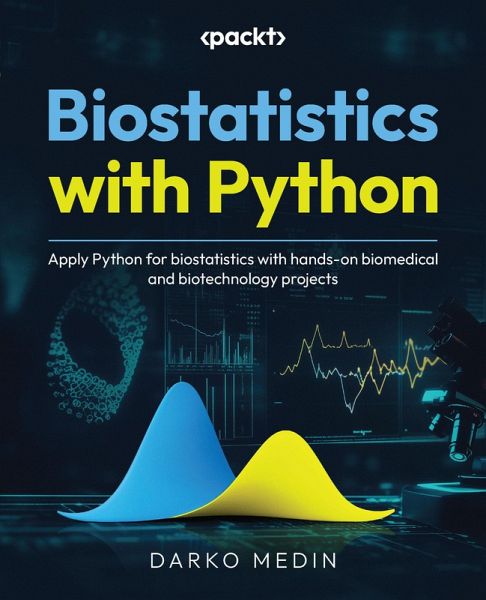 Biostatistics with Python (eBook, ePUB) Biostatistics with Python (eBook, ePUB)
