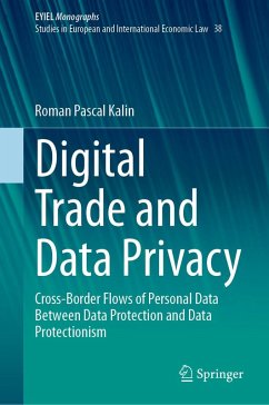 Digital Trade and Data Privacy (eBook, PDF) - Kalin, Roman Pascal