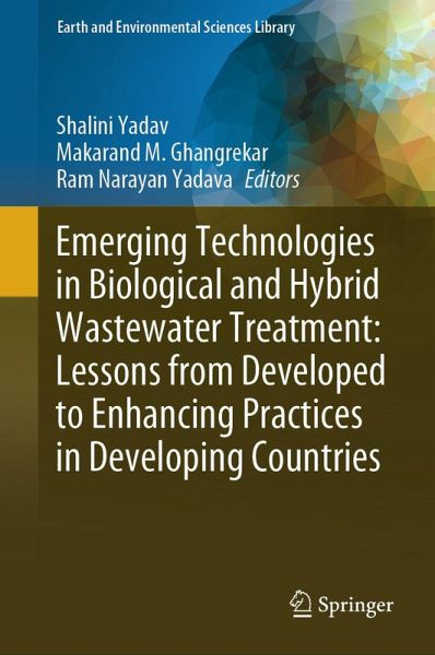 Emerging Technologies in Biological and Hybrid Wastewater Treatment: Lessons from Developed to Enhancing Practices in Developing Countries (eBook, PDF)