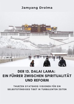 Cover Der 13. Dalai Lama: Ein Führer zwischen Spiritualität und Reform (eBook, ePUB)