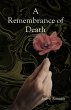 A Remembrance of Death (eBook, ePUB) - Bild 1