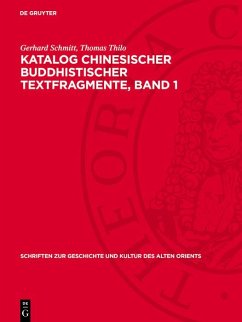 Katalog chinesischer buddhistischer Textfragmente, Band 1 (eBook, PDF) - Schmitt, Gerhard; Thilo, Thomas