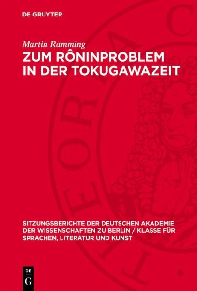 Zum Rôninproblem in der Tokugawazeit (eBook, PDF) Zum Rôninproblem in der Tokugawazeit (eBook, PDF)