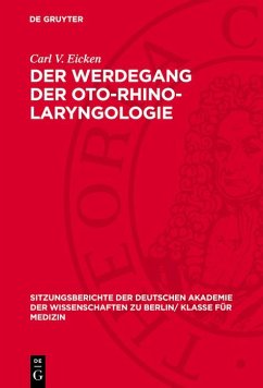 Der Werdegang der Oto-Rhino-Laryngologie (eBook, PDF) - Eicken, Carl V.