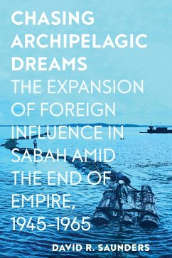 Chasing Archipelagic Dreams (eBook, ePUB) Chasing Archipelagic Dreams (eBook, ePUB)