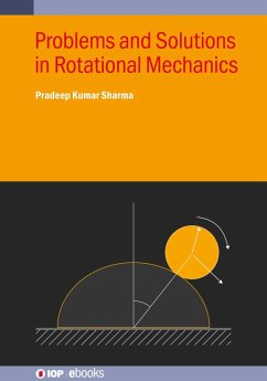 Problems and Solutions in Rotational Mechanics (eBook, ePUB) - Sharma, Pradeep Kumar