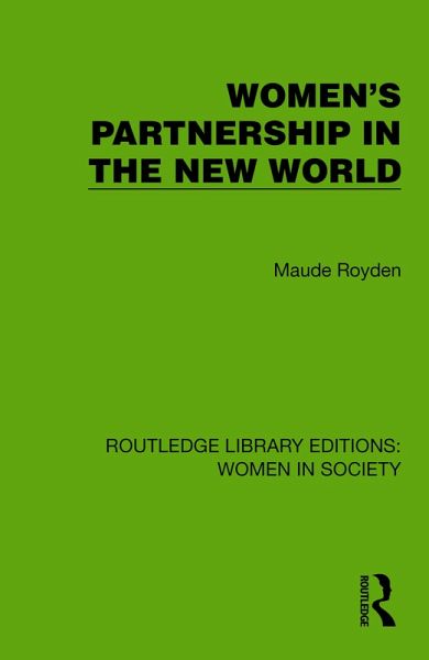 Women's Partnership in the New World (eBook, ePUB) Women's Partnership in the New World (eBook, ePUB)