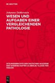 Wesen und Aufgaben einer vergleichenden Pathologie (eBook, PDF)