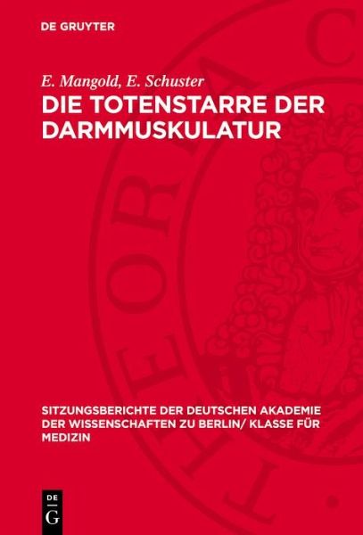 Die Totenstarre der Darmmuskulatur (eBook, PDF) Die Totenstarre der Darmmuskulatur (eBook, PDF)