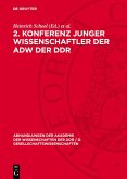 2. Konferenz junger Wissenschaftler der AdW der DDR (eBook, PDF) 2. Konferenz junger Wissenschaftler der AdW der DDR (eBook, PDF)