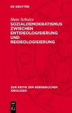 Sozialdemokratismus zwischen Entideologisierung und Reideologisierung (eBook, PDF)