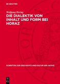 Die Dialektik von Inhalt und Form bei Horaz (eBook, PDF)