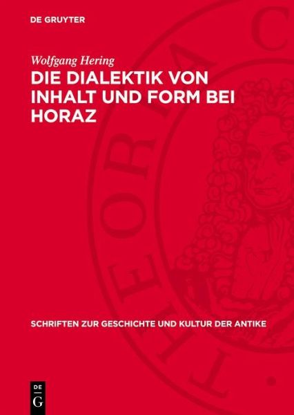 Die Dialektik von Inhalt und Form bei Horaz (eBook, PDF)