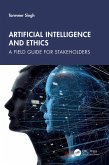 Artificial Intelligence and Ethics (eBook, ePUB)