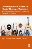 Contemporary Issues in Music Therapy Training (eBook, ePUB)