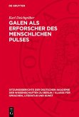 Galen als Erforscher des menschlichen Pulses (eBook, PDF) Galen als Erforscher des menschlichen Pulses (eBook, PDF)