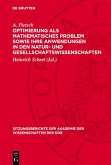 Optimierung als mathematisches Problem sowie ihre Anwendungen in den Natur- und Gesellschaftswissenschaften (eBook, PDF) Optimierung als mathematisches Problem sowie ihre Anwendungen in den Natur- und Gesellschaftswissenschaften (eBook, PDF)