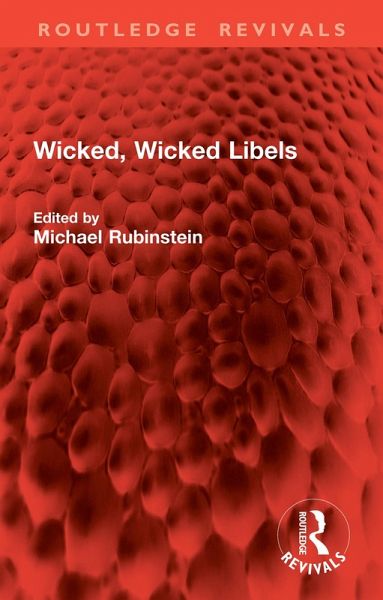 Wicked, Wicked Libels (eBook, ePUB) Wicked, Wicked Libels (eBook, ePUB)