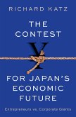 The Contest for Japan's Economic Future (eBook, ePUB) The Contest for Japan's Economic Future (eBook, ePUB)